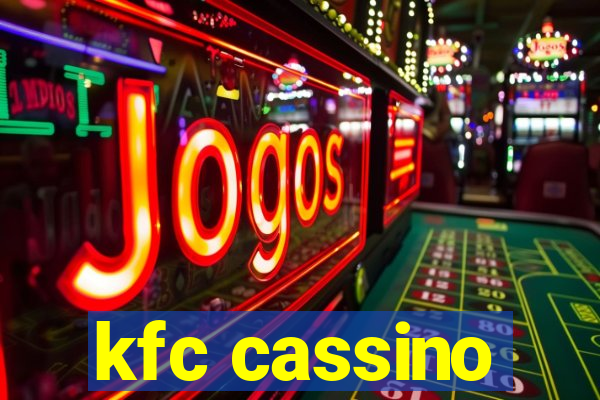 kfc cassino